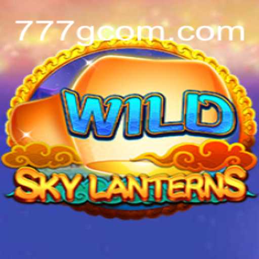 SkyLanterns: Um Guia Completo e Atualizado do Jogo '777g'